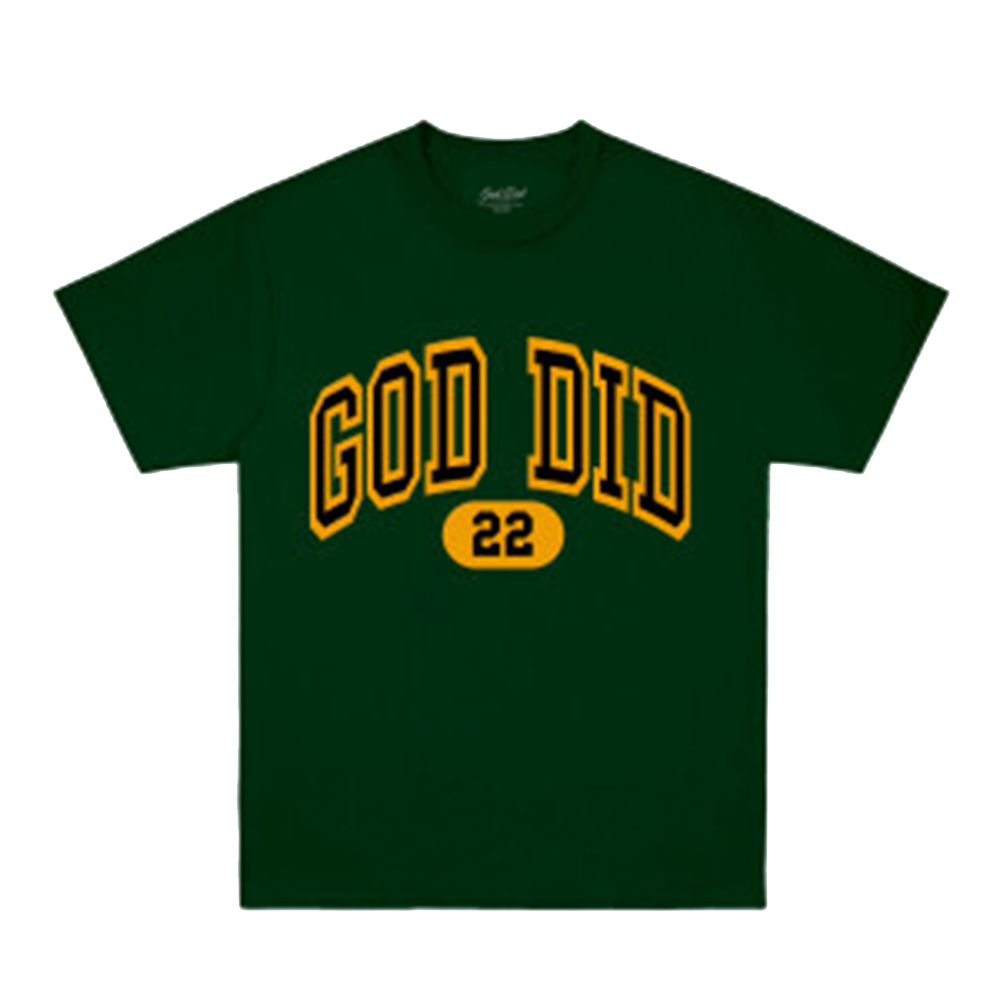  GOD DID 22 FOREST GREEN T-SHIRT
